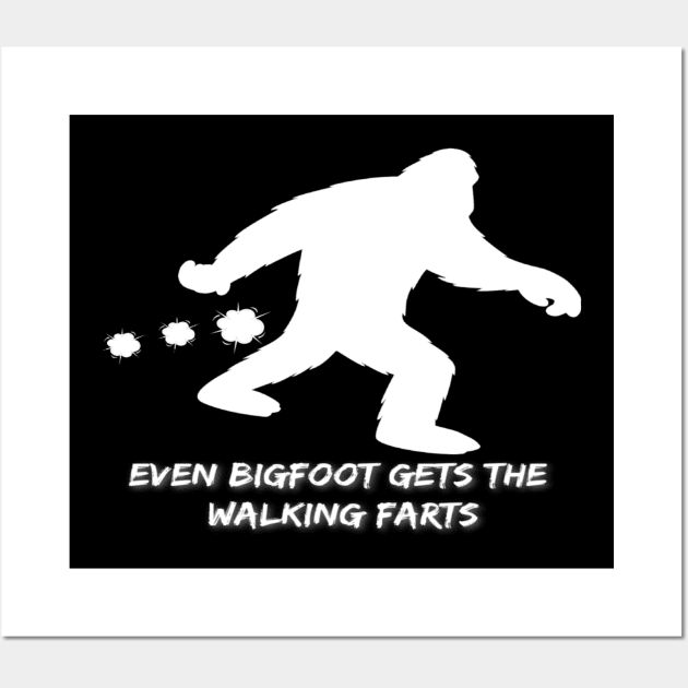 Even Bigfoot Gets the Walking Farts | Sasquatch Lovers | Fart Humor Wall Art by DesignsbyZazz